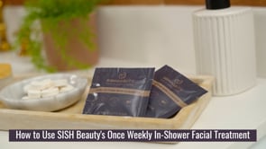 SISH Beauty In-Shower Facial Treatments